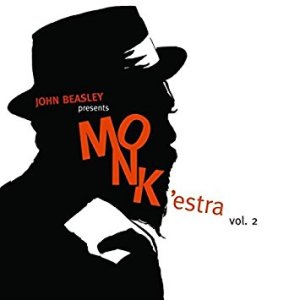 John Beasley's MONK'estra Vol. 2